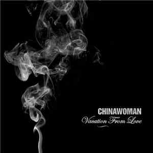 Chinawoman - Vacation From Love