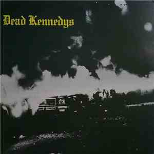 Dead Kennedys - Fresh Fruit For Rotting Vegetables