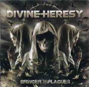Divine Heresy - Bringer Of Plagues