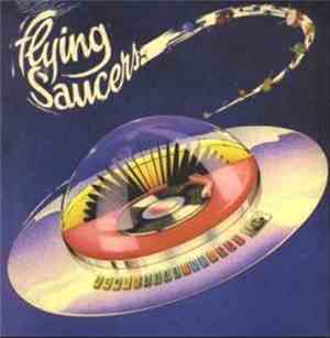 Flying Saucers - Some Like It Hot