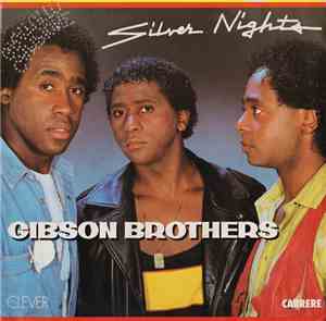 Gibson Brothers - Silver Nights