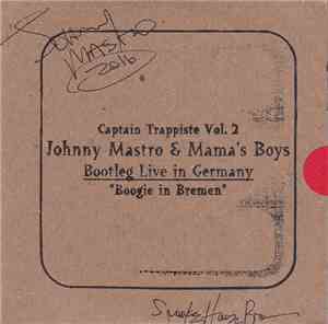 Johnny Mastro & Mama's Boys - Captain Trappiste Vol.2