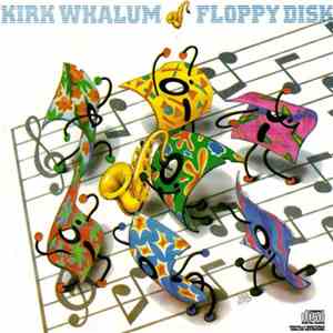 Kirk Whalum - Floppy Disk