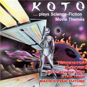 Koto  - ...Plays Science-Fiction Movie Themes