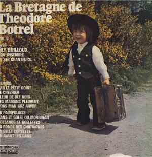 Lily Guilloux, Son Ensemble Et Ses Chanteurs - La Bretagne De Theodore Botr ...