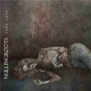 Nullingroots - Take Care