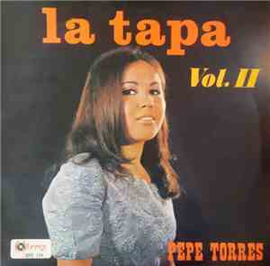 Pepe Torres  - La Tapa Vol. 2