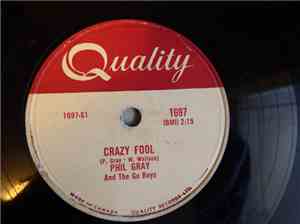 Phil Gray & The Go Boys - Crazy Fool