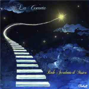Reale Accademia Di Musica - La Cometa