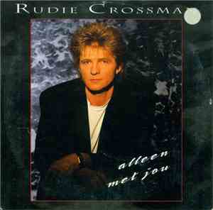 Rudie Crossman - Alleen Met Jou