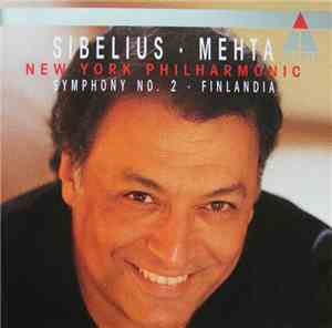 Sibelius · Mehta · New York Philharmonic - Symphony No. 2 · Finlandia