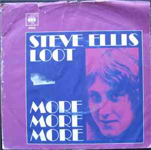 Steve Ellis - Loot / More More More