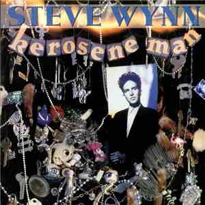 Steve Wynn - Kerosene Man