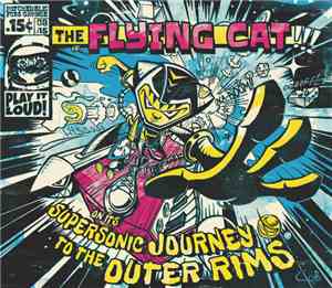 The Flying Cat - The Flying Cat On Its Supersonic Journey To The Outer Rims