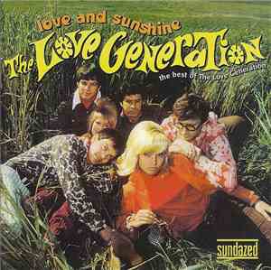 The Love Generation  - Love And Sunshine - The Best Of The Love Generation