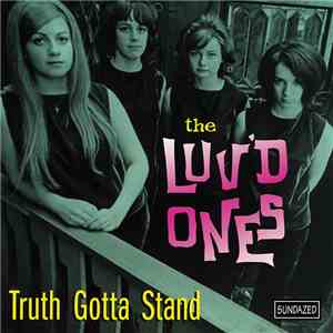 The Luv'd Ones - Truth Gotta Stand