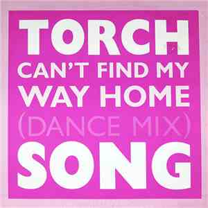 Torch Song - Can't Find My Way Home