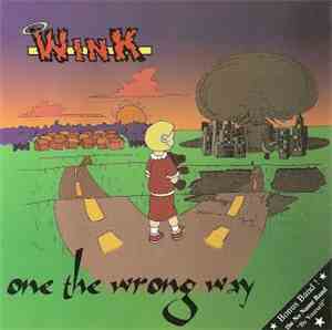 Wink  - On The Wrong Way