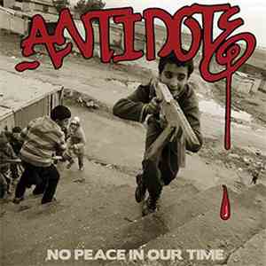 Antidote  - No Peace In Our Time