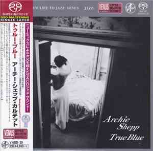 Archie Shepp Quartet - True Blue