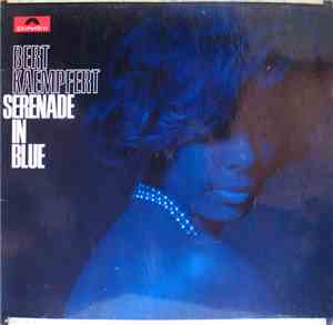 Bert Kaempfert - Serenade In Blue