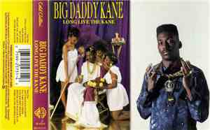Big Daddy Kane - Long Live The Kane