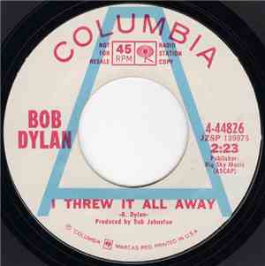 Bob Dylan - I Threw It All Away