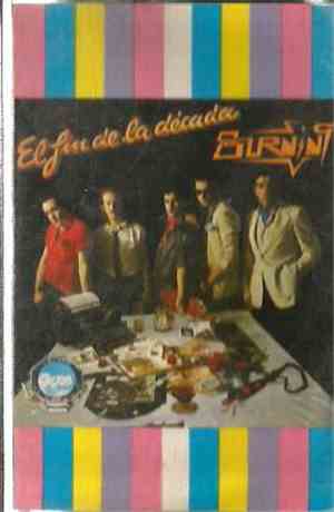 Burning - El Fin De La Década