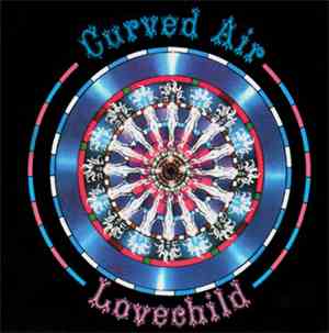 Curved Air - Lovechild