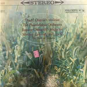 David Oistrakh ‧ The Philadelphia Orchestra / Sibelius - Concerto In D, Op. ...