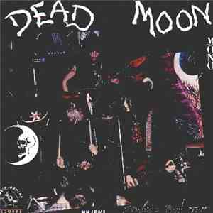 Dead Moon - Strange Pray Tell