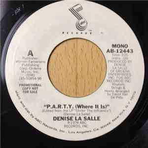 Denise La Salle - P.A.R.T.Y. (Where It Is)