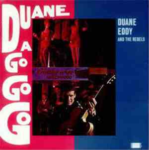 Duane Eddy & The Rebels - Duane A Go Go Go