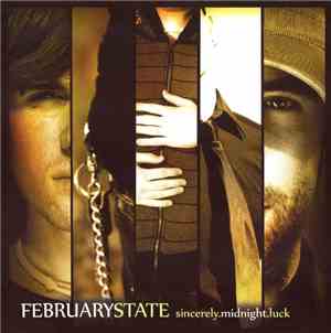 February State - Sincerely Midnight Luck