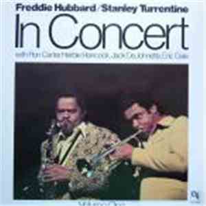 Freddie Hubbard / Stanley Turrentine - In Concert Volume One