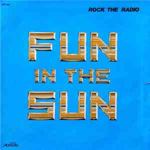 Fun In The Sun - Rock The Radio