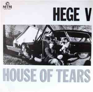 Hege V - House Of Tears