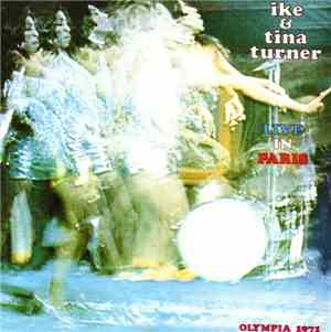 Ike & Tina Turner - Live in Paris - Olympia 1971