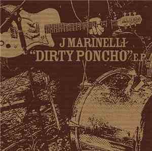J. Marinelli - Dirty Poncho EP