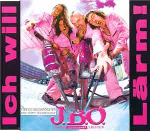 J.B.O. - Ich Will Lärm!