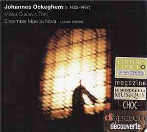 Johannes Ockeghem / Ensemble Musica Nova, Lucien Kandel - Missa Cuiusvis To ...
