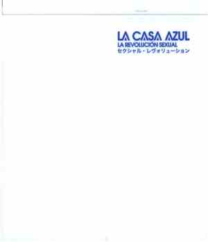 La Casa Azul - La Revolución Sexual