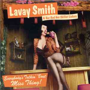 Lavay Smith & Her Red Hot Skillet Lickers - Everybody's Talkin' 'Bout Miss  ...