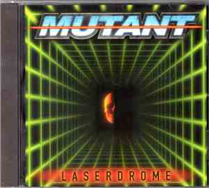 Mutant  - Laserdrome