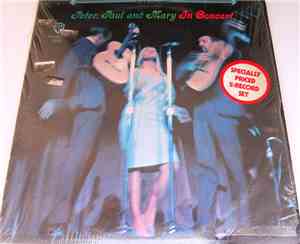 Peter, Paul And Mary - In Concert