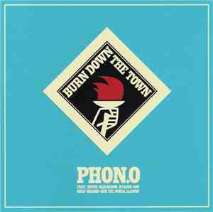Phon.O - Burn Down The Town