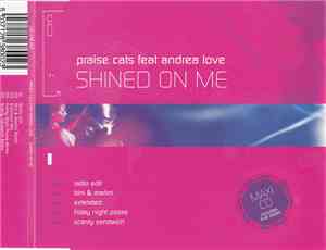 Praise Cats Feat Andrea Love - Shined On Me