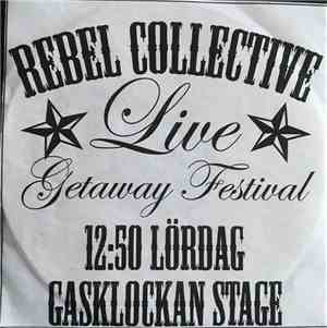Rebel Collective - Getaway Festival Promo