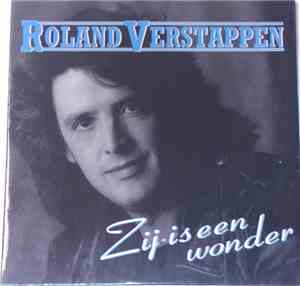 Roland Verstappen - Zij Is Een Wonder