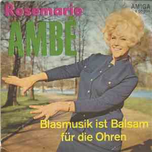 Rosemarie Ambé - Blasmusik Ist Balsam Für Die Ohren